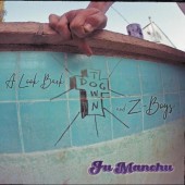 Fu Manchu -  A Look Back:Dogtown & Z Boys (Indie Ex.)