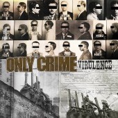 Only Crime - Virulence LP
