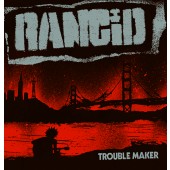 Rancid - Trouble Maker Vinyl LP